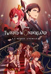 Disney Twisted Wonderland - La serie animata